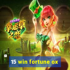 15 win fortune ox